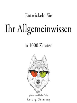 cover image of Entwickeln Sie Ihr Allgemeinwissen in 1000 Zitaten